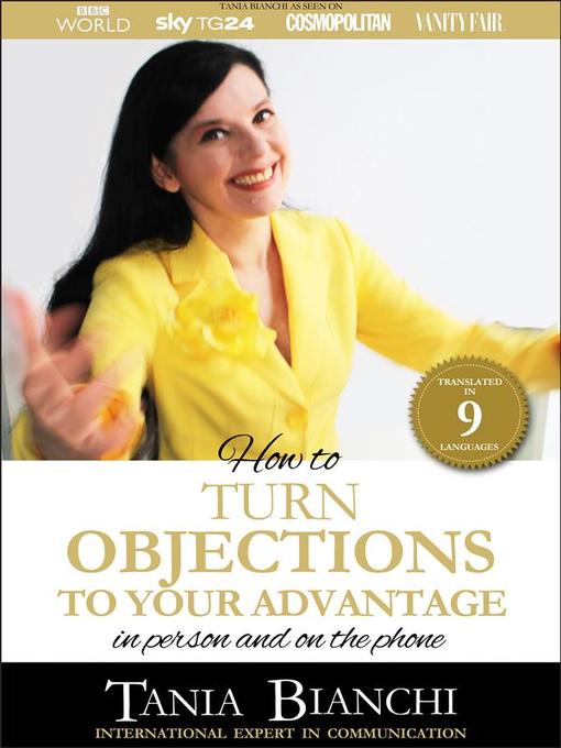Title details for How to Turn Objections to Your Advantage by Tania Bianchi - Wait list